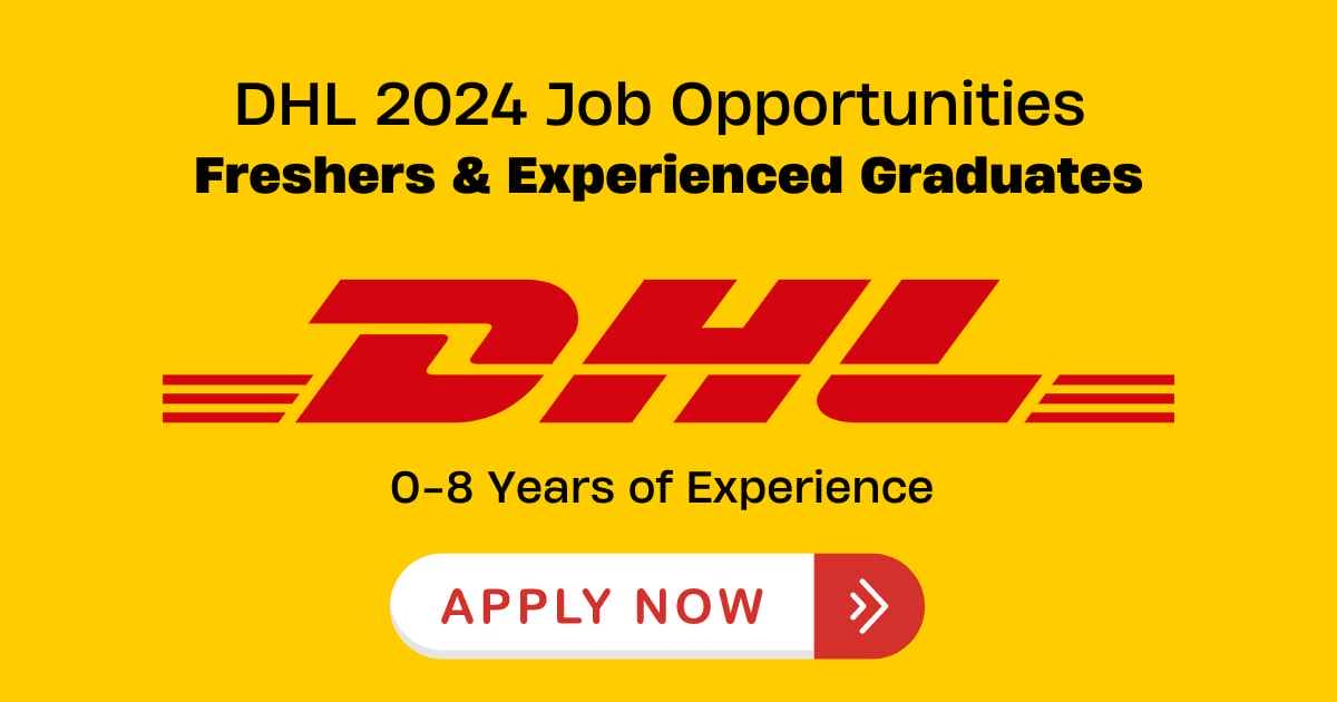 DHL 2024 Job Opportunities For Freshers And Experienced Graduates 0 4   DHL Hiring 2024 1 